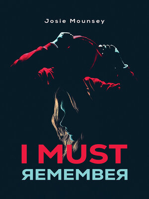 cover image of I Must Remember